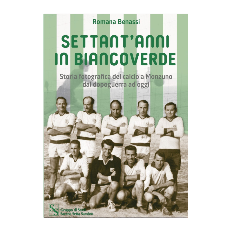 Settant'anni in bianco verde - Romana Benassi